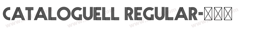CatalogueLL Regular字体转换 CatalogueLL Regular字体转换